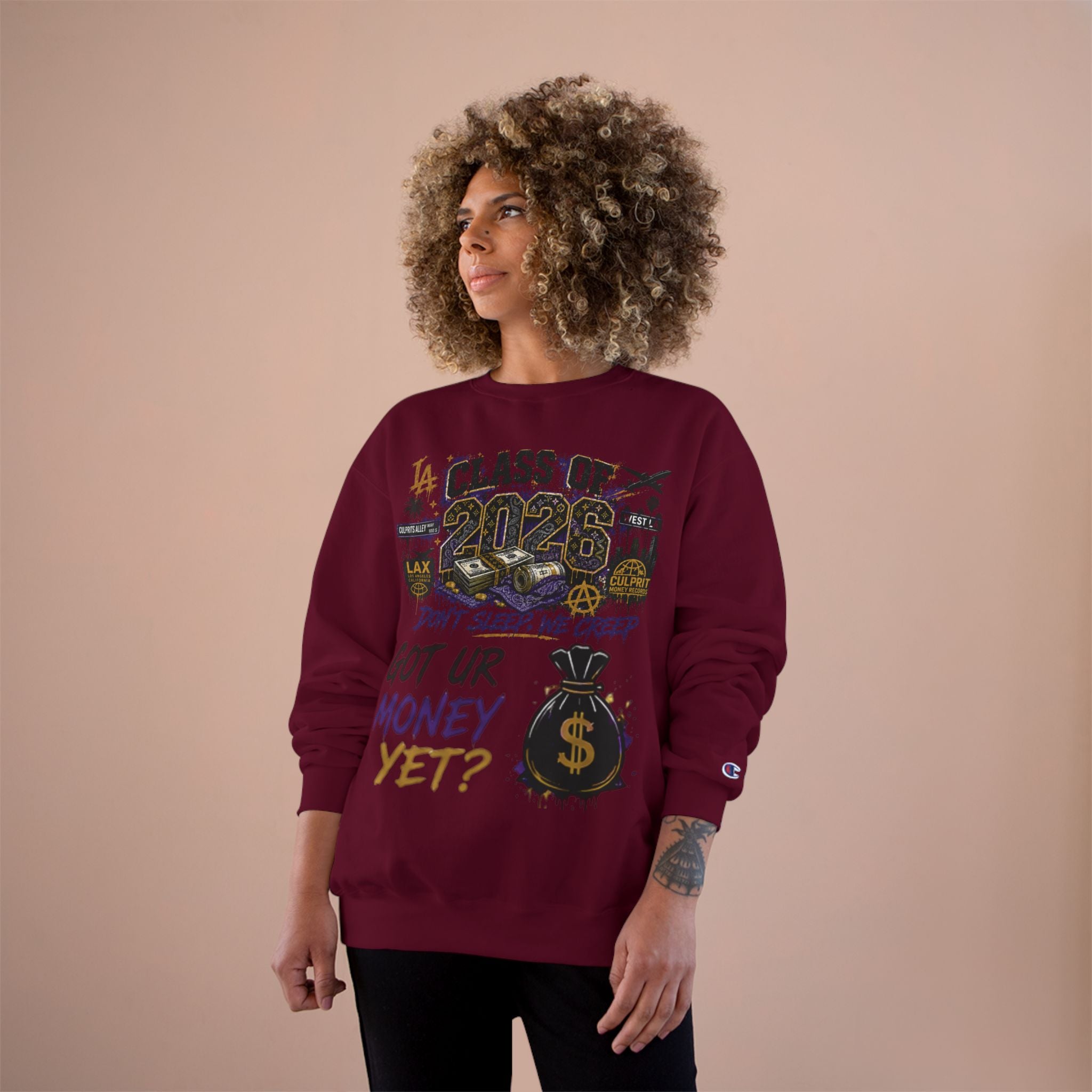 Class of 2026 Champion Sweatshirt — 'Don't Sleep, We Creep / Got Ur Money Yet?' Urban Graduation Crewneck